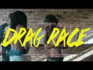 Video: Corner Boy P - Drag Race